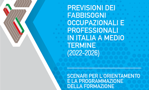 immagine Online il rapporto sulle previsioni dei fabbisogni occupazionali e professionali in Italia a medio termine (2022-2026) 